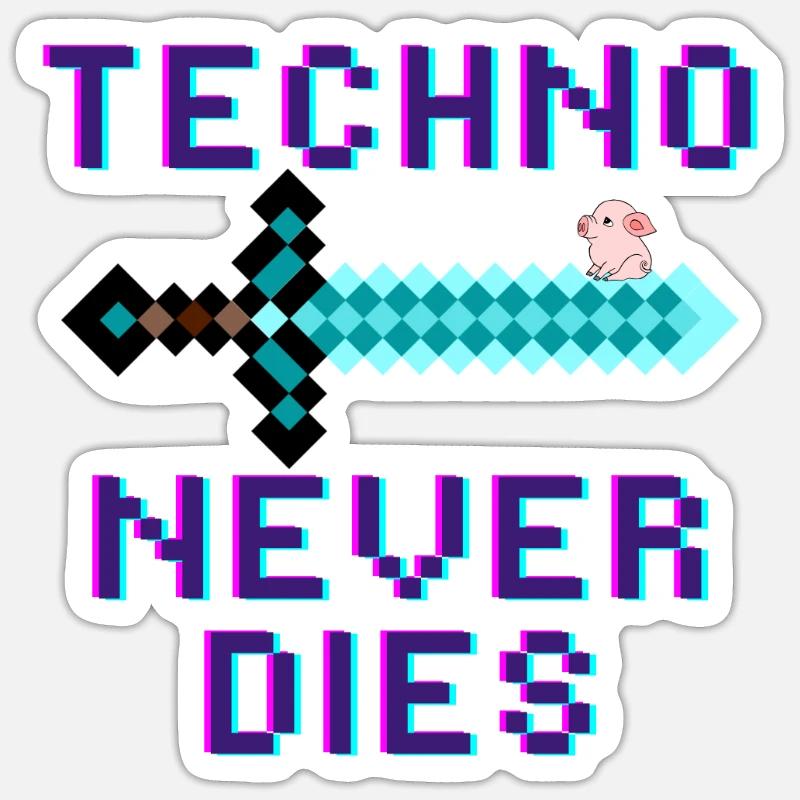 Techno Never Dies - Design Sticker size S (10 x 10 cm)