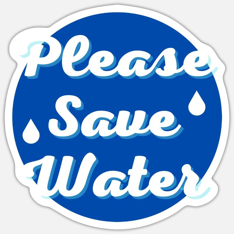 Please save water - Sticker taille S (10 x 10 cm) - blanc mat
