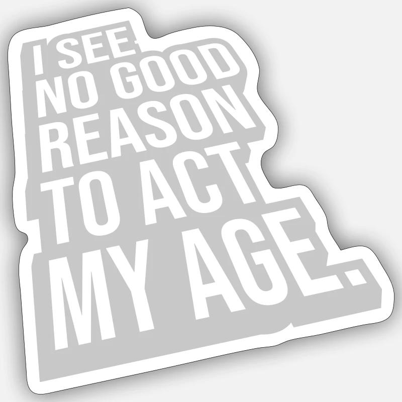 pour agir à mon âge - Sticker taille S (10 x 10 cm) - blanc mat