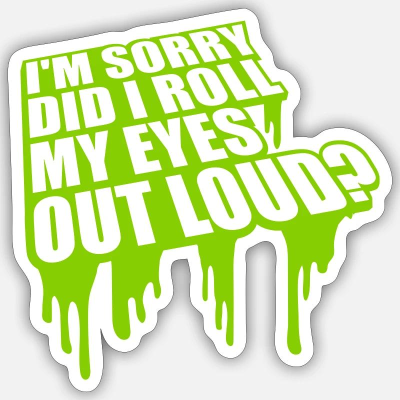 Roll My Eyes Out - Sticker Größe S (10 x 10 cm) - Mattweiß