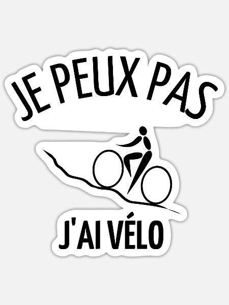 JE PEUX PAS J AI VELO - Sticker taille S (10 x 10 cm) - blanc mat
