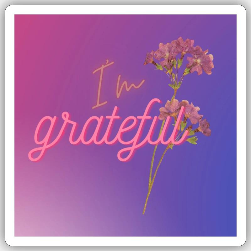 Be grateful - Sticker Größe S (10 x 10 cm) - Mattweiß