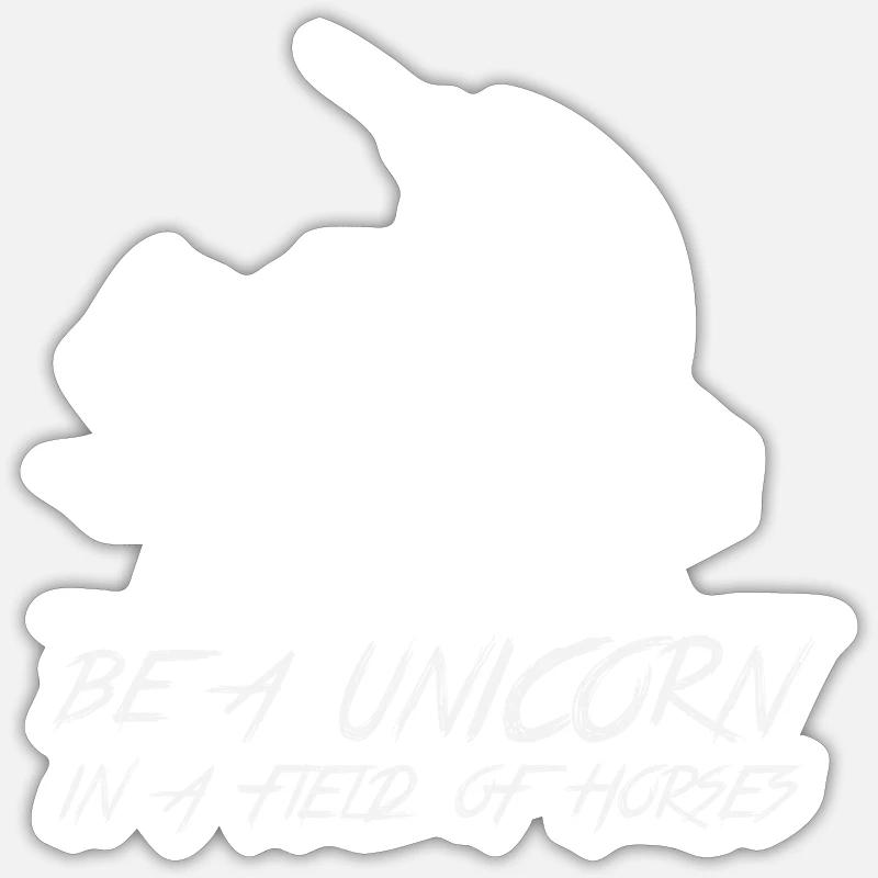 Sei ein Einhorn unter Pferden! - Sticker Größe S (10 x 10 cm) - Mattweiß