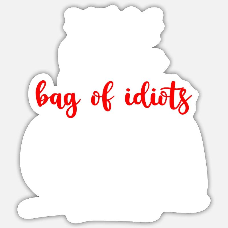 Idiot Evil Provocation Sticker size S (10 x 10 cm)