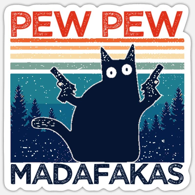 pew pew funny cat funny cat gift idea Sticker size S (10 x 10 cm)