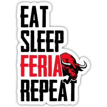 Eat sleep feria repeat - Sticker size S (10 x 10 cm) - white matte - Front