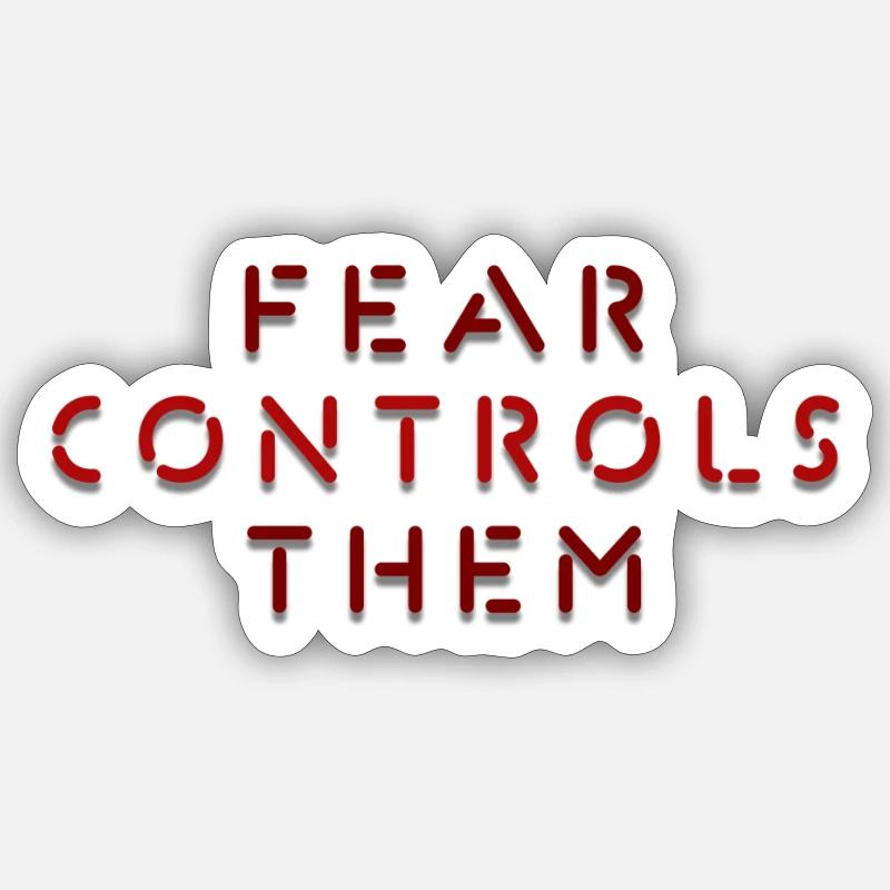 FEAR CONTROLS THEM Sticker Größe S (10 x 10 cm)