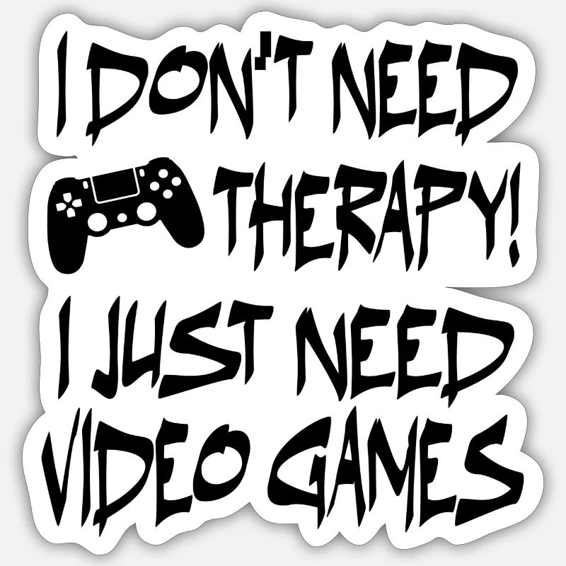 i dont need therapy! - Sticker size S (10 x 10 cm) - white matte