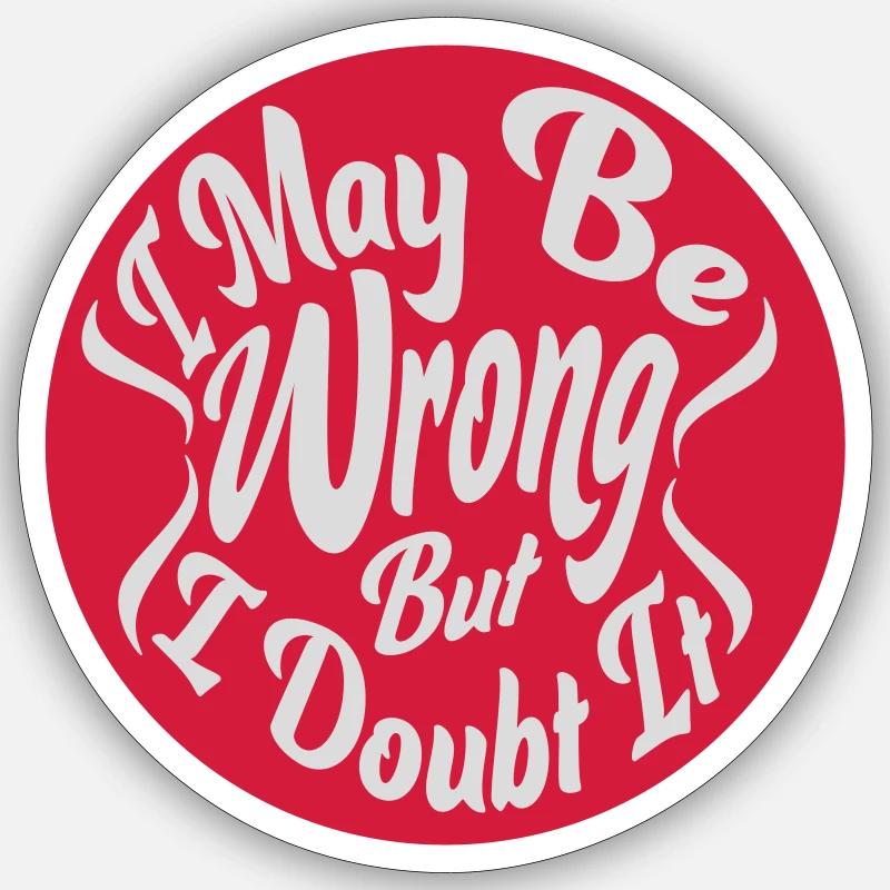 Je peux me tromper - Sticker taille S (10 x 10 cm) - blanc mat