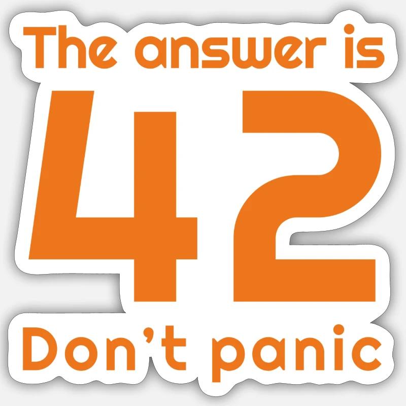 The answer is 42, don't panic - Sticker size S (10 x 10 cm) - white matte