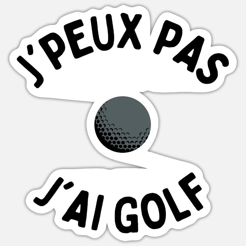 j'peux pas j'ai golf - Sticker taille S (10 x 10 cm) - blanc mat