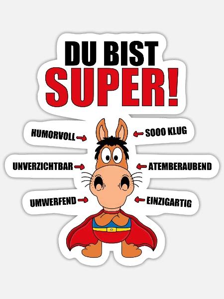DU BIST SUPER! - SUPERHELD - PFERD - PONY - REITEN - Sticker Größe S (10 x 10 cm) - Mattweiß