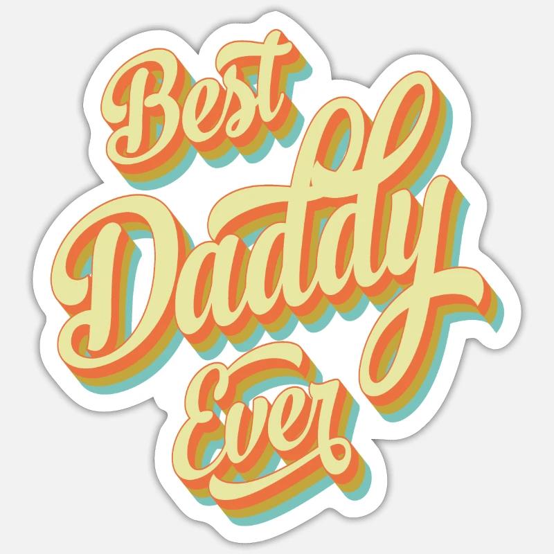 BEST DADDY EVER - Sticker taille S (10 x 10 cm) - blanc mat