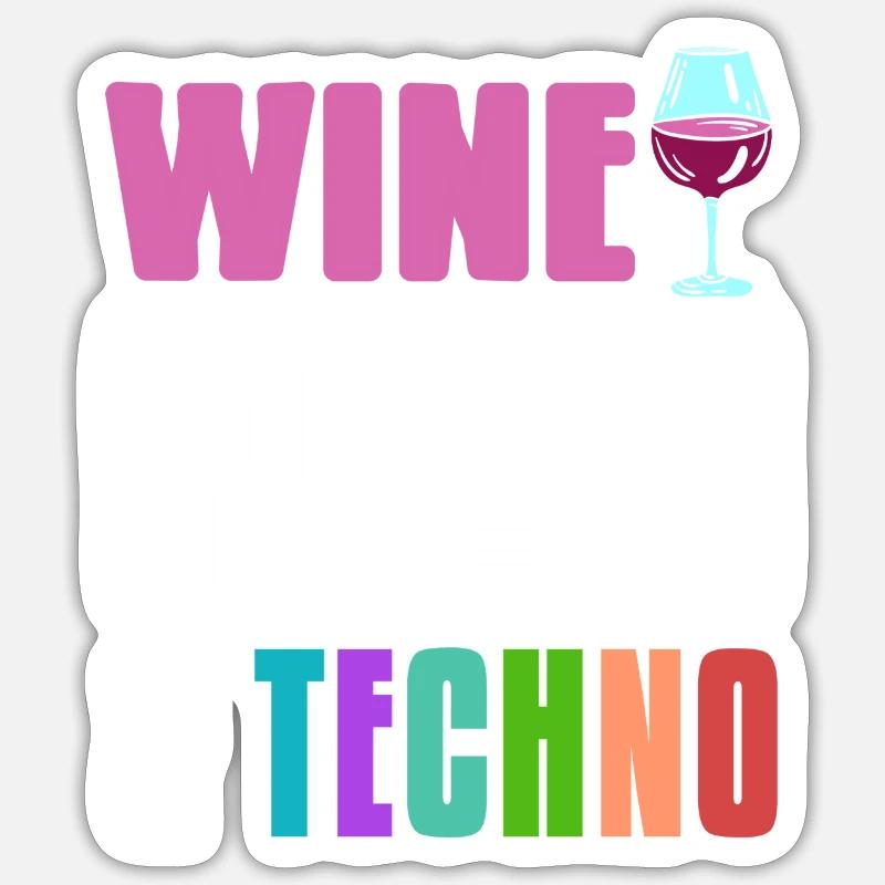 Wine & Techno Awesome Retro Techno Designs Sticker size S (10 x 10 cm)