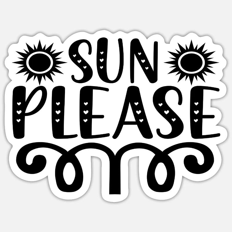 Sun Please - Sticker size S (10 x 10 cm) - white matte