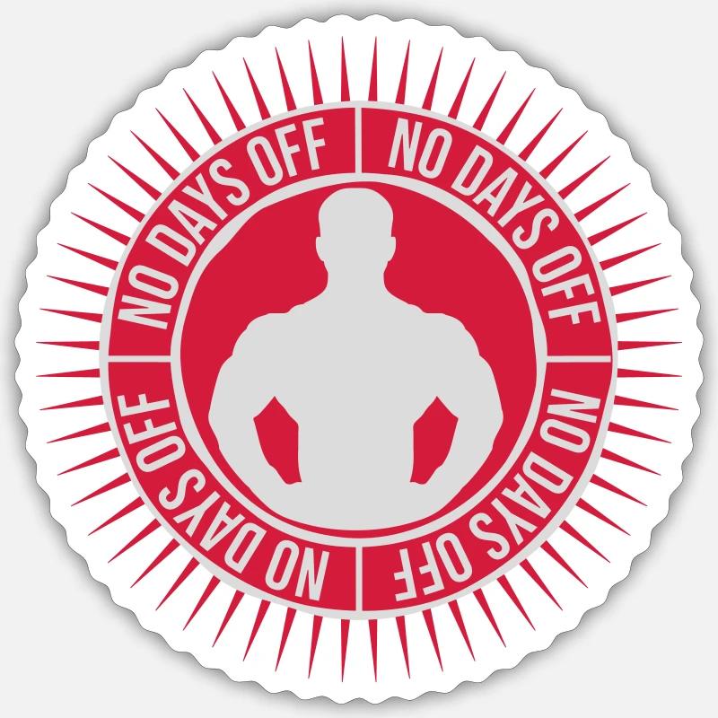no days off Zitat - Sticker Größe S (10 x 10 cm) - Mattweiß
