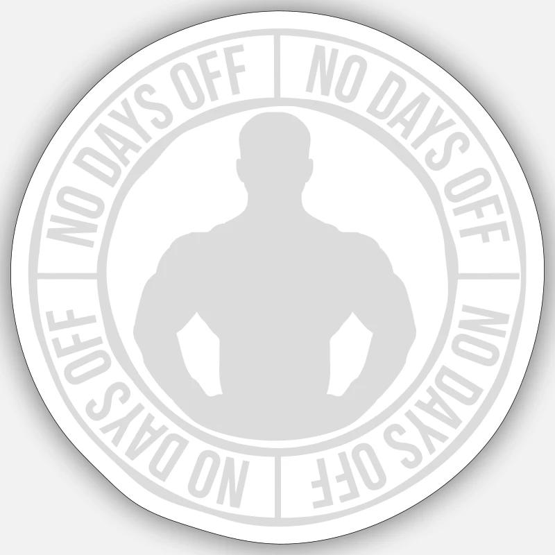 no days off Zitat Sticker Größe S (10 x 10 cm)