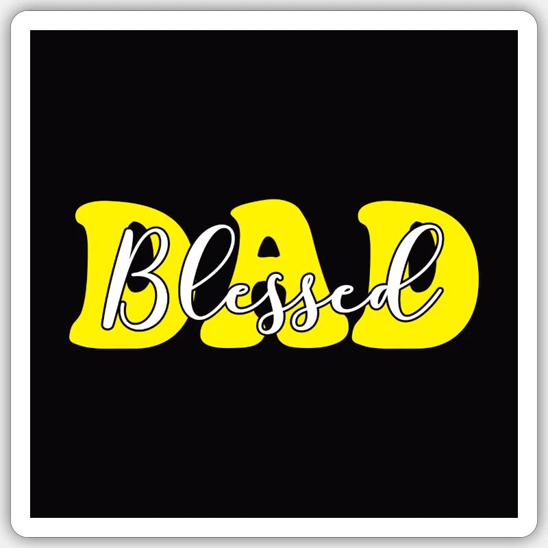 Blessed Dad - Sticker Größe S (10 x 10 cm) - Mattweiß