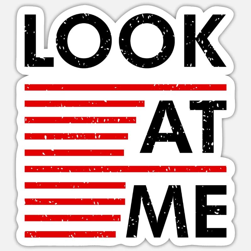 Statement Look At Me Sticker Größe S (10 x 10 cm)