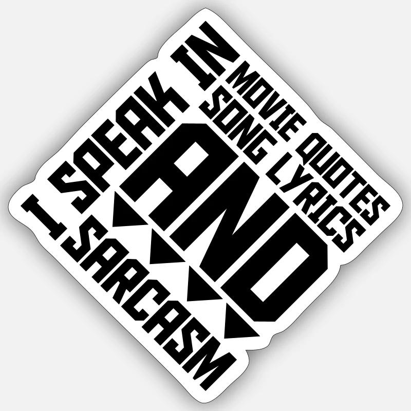 speak lyrics and sarcasm - Sticker size S (10 x 10 cm) - white matte