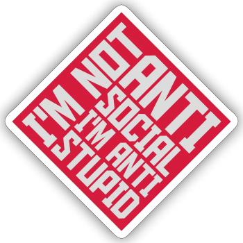 not antisocial anti stupid - Sticker Größe S (10 x 10 cm) - Mattweiß - Vorne