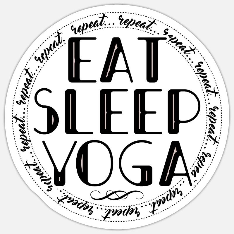 Eating, Sleeping, Yoga, Repeating - Wellness Routine Sticker size S (10 x 10 cm)