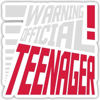warning official teenage quote - Sticker size S (10 x 10 cm) - white matte - Front