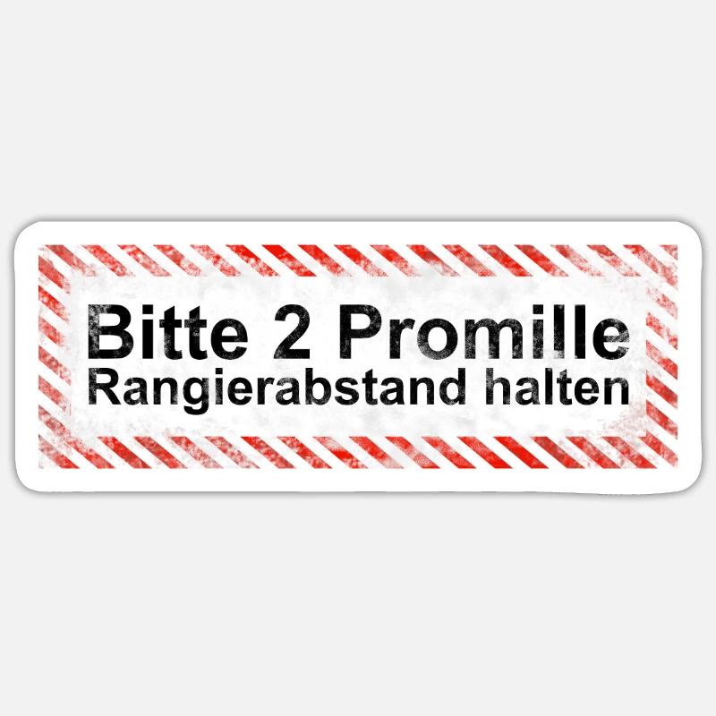 Bitte Rangierabstand einhalten: 2 Promille! Schild - Sticker Größe S (10 x 10 cm) - Mattweiß