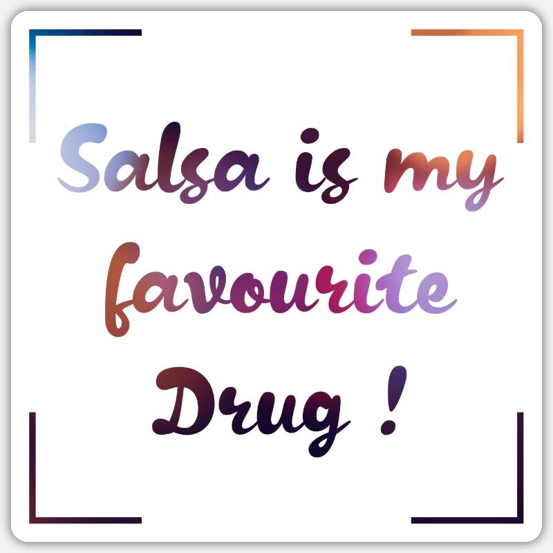 La salsa est ma drogue préférée! Sticker taille S (10 x 10 cm)