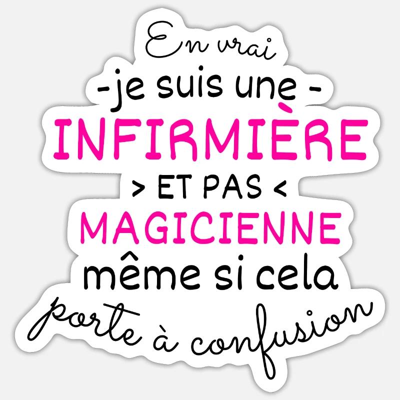 Infirmière et Pas Magicienne - Sticker taille S (10 x 10 cm) - blanc mat