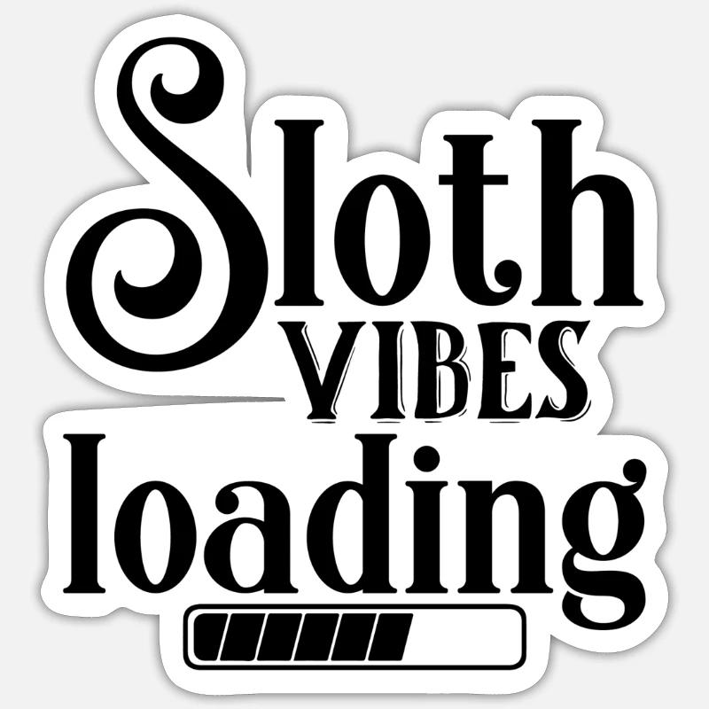 Sloth Vibes loading - Sticker Größe S (10 x 10 cm) - Mattweiß