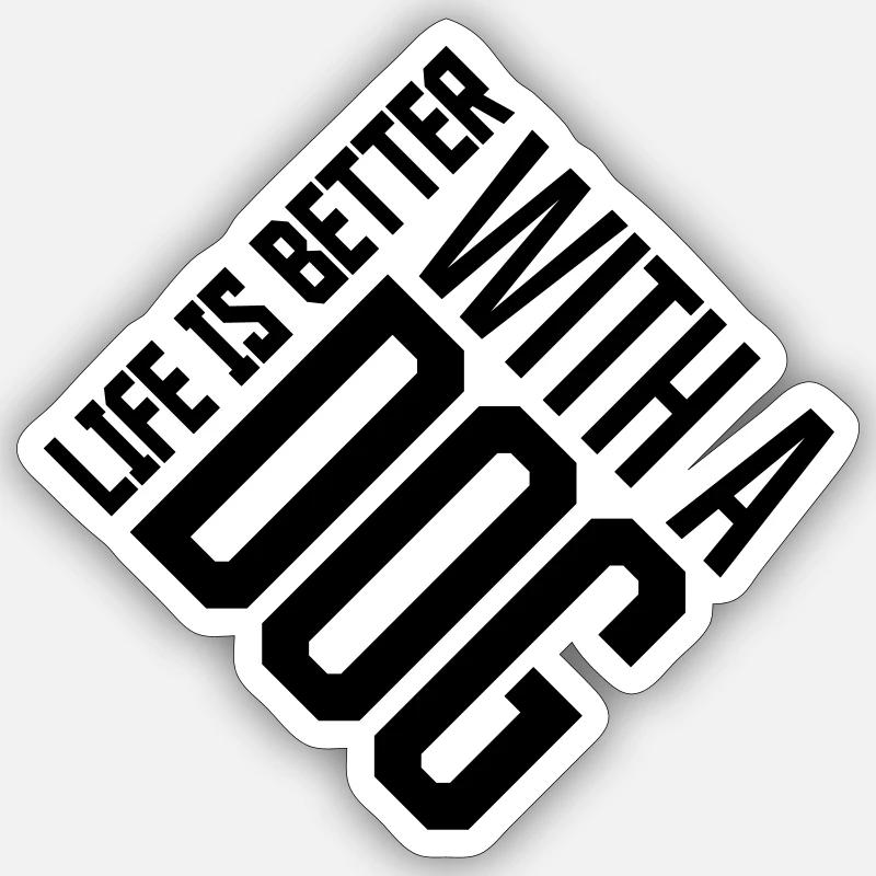 better with a dog - Sticker Größe S (10 x 10 cm) - Mattweiß
