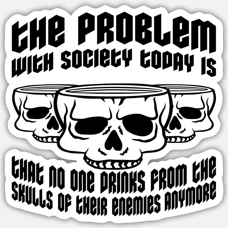 drinks from enemies skulls Sticker size S (10 x 10 cm)