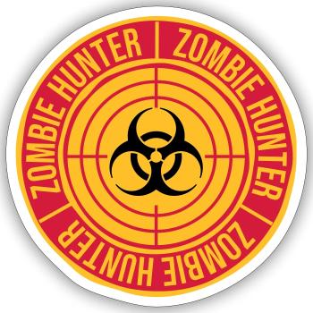 zombie hunter Halloween quote - Sticker size S (10 x 10 cm) - white matte - Front