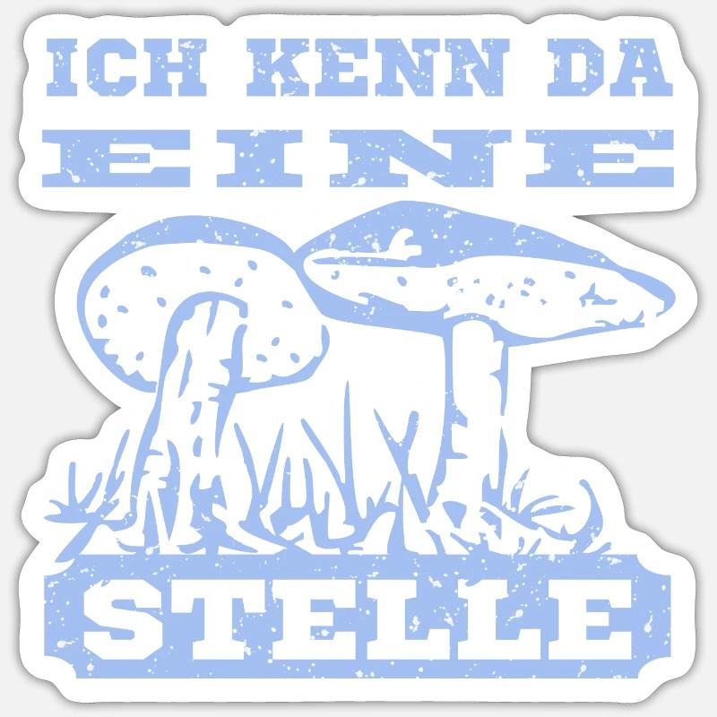 Pilz Design mit Spruch Sticker Größe S (10 x 10 cm)