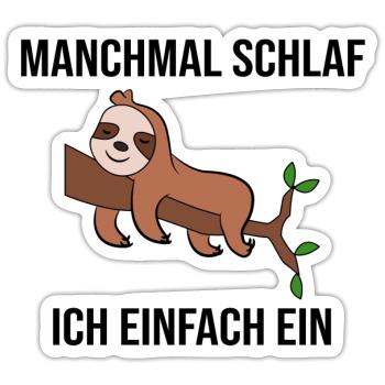 Schlafen Säugetier Dschungel Faultier Statement - Sticker Größe S (10 x 10 cm) - Mattweiß - Vorne