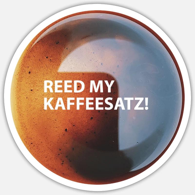 Kaffee "Reed my Kaffeesatz" - Sticker Größe S (10 x 10 cm) - Mattweiß
