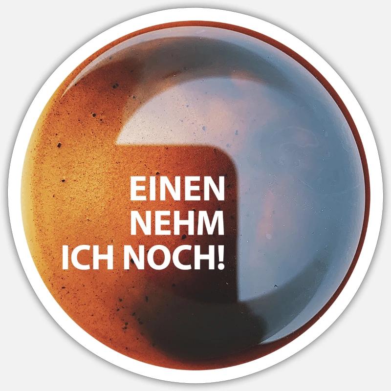 Kaffee "Einen nehm ich noch" - Sticker Größe S (10 x 10 cm) - Mattweiß