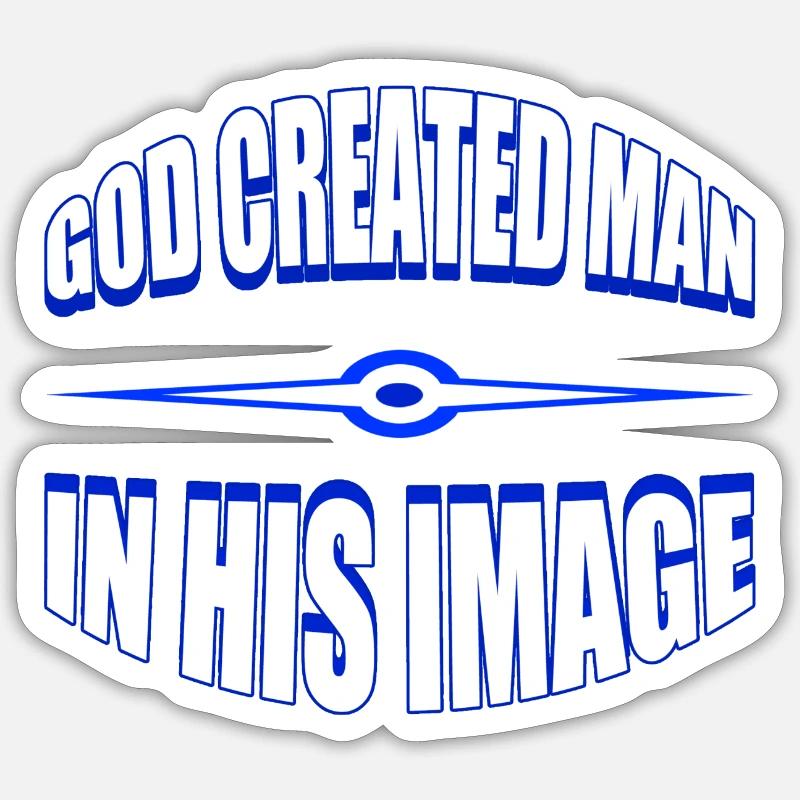 God Created Man - Sticker size S (10 x 10 cm) - white matte