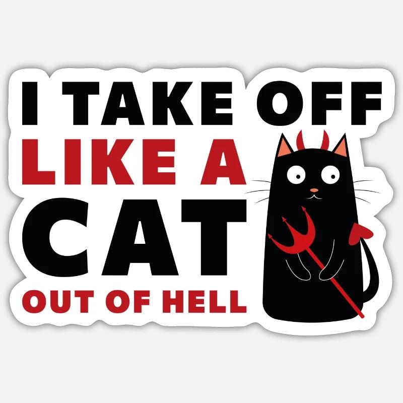Je décolle comme un chat hors de l’enfer Sticker taille S (10 x 10 cm)
