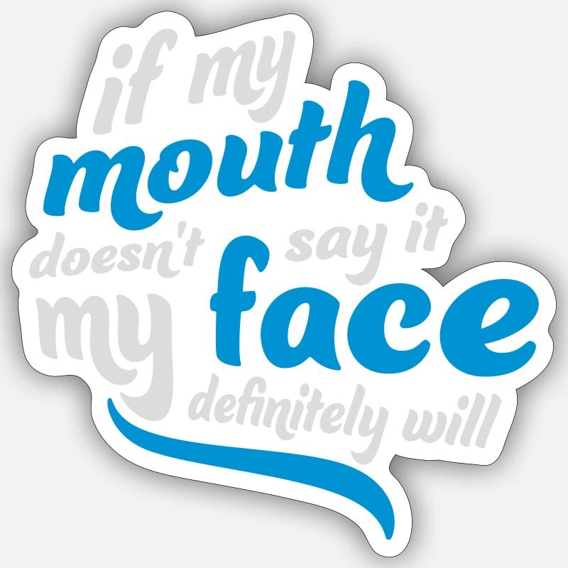 Mon visage le fera certainement Sticker taille S (10 x 10 cm)