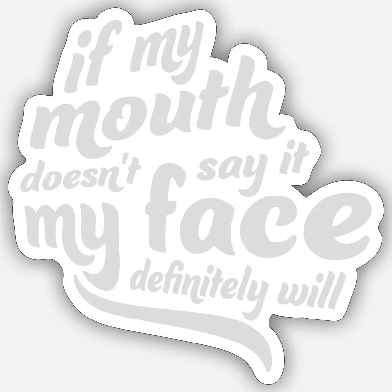 Mon visage le fera certainement Sticker taille S (10 x 10 cm)