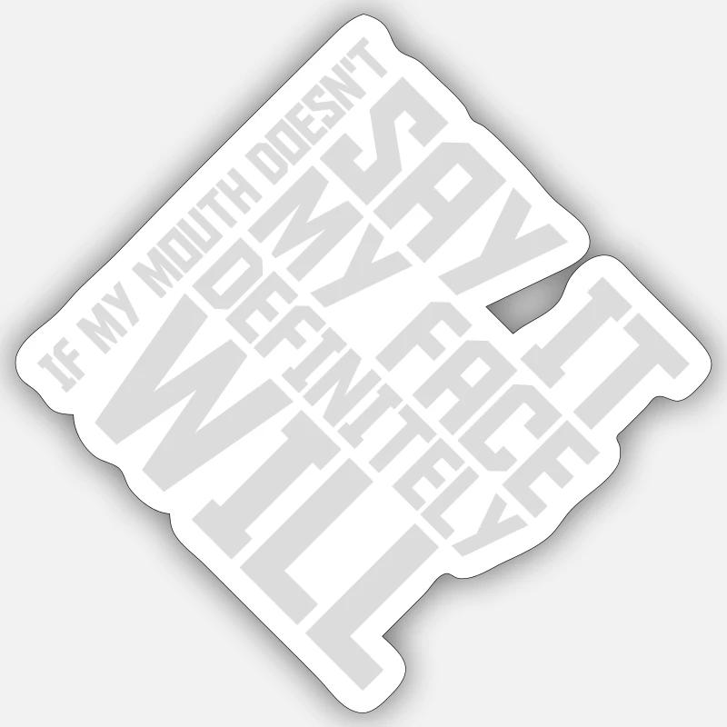 Mon visage le fera certainement Sticker taille S (10 x 10 cm)