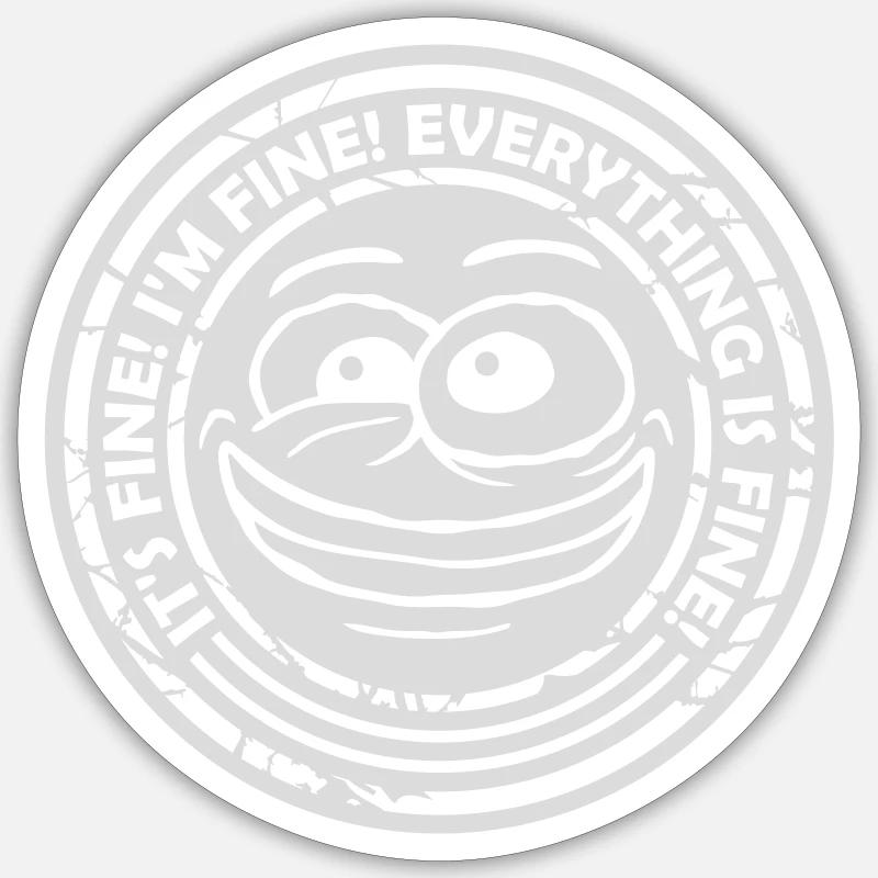 everything is fine Zitat - Sticker Größe S (10 x 10 cm) - Mattweiß