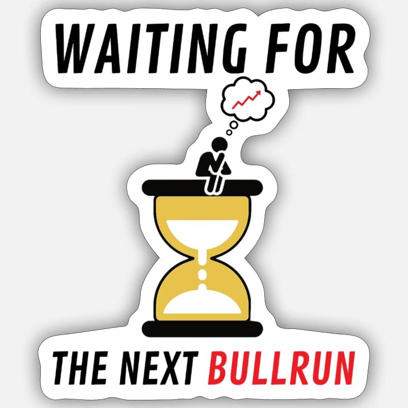 WARTEN AUF DEN NÄCHSTEN BULLRUN - Sticker Größe S (10 x 10 cm) - Mattweiß