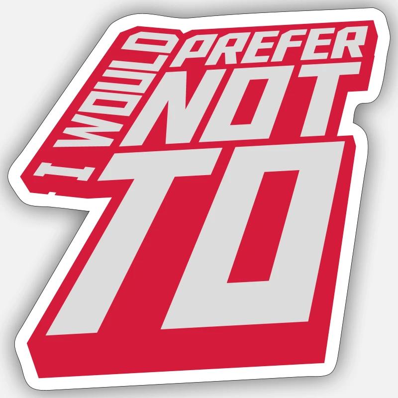 Je préfère ne pas - Sticker taille S (10 x 10 cm) - blanc mat