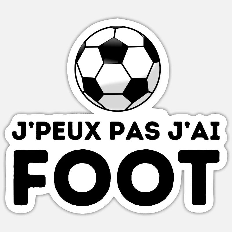 J'peux pas j'ai foot tshirt, pull, casquette Sticker taille S (10 x 10 cm)