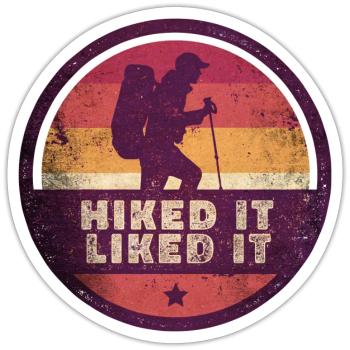 Outdoor Hiked It Liked It Hiker Hiking - Sticker size S (10 x 10 cm) - white matte - Front