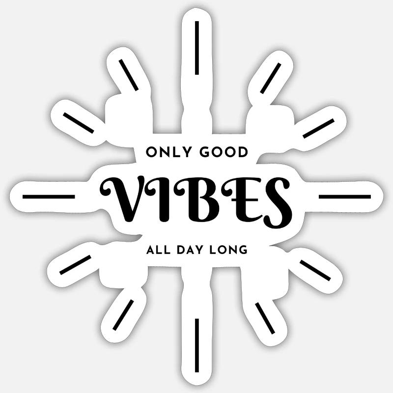 only good vibes Sticker Größe S (10 x 10 cm)