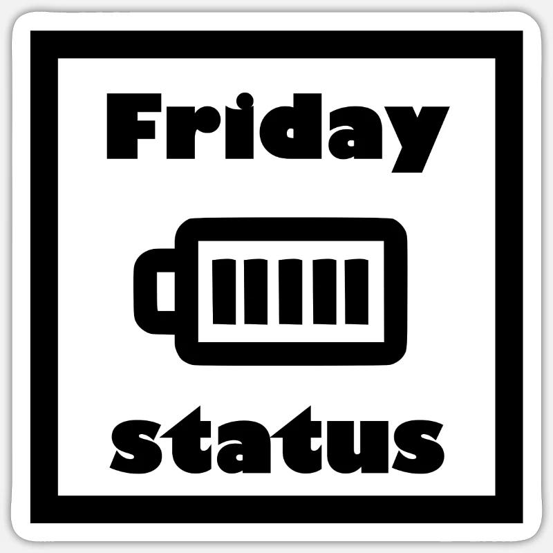 Every Friday - Sticker size S (10 x 10 cm) - white matte